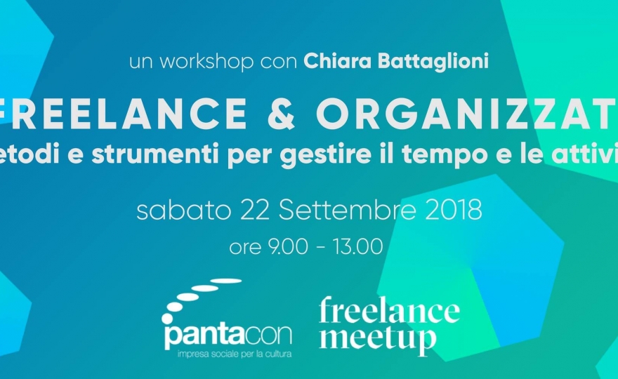 Freelance & organizzati: metodi e strumenti per gestire il tempo | Workshop